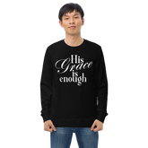 His Grace Sweatshirt